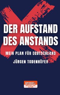 Coverabbildung von Der Aufstand des Anstands von Jürgen Todenhöfer